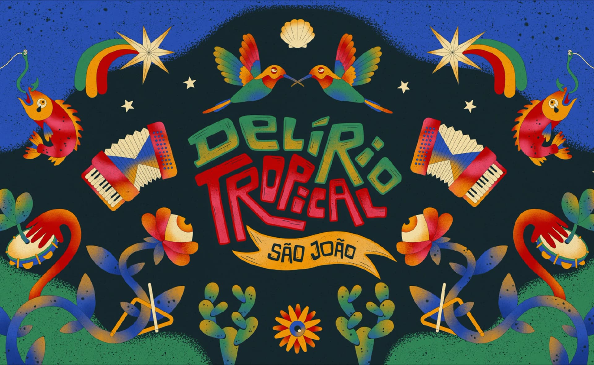 Delírio Tropical — São João