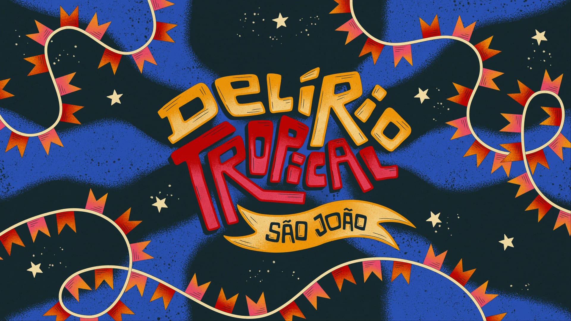 Delírio Tropical — São João